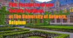 The University of Antwerp in Belgium invites application for vacant (32) PhD, Postdoctoral and Academic Positions