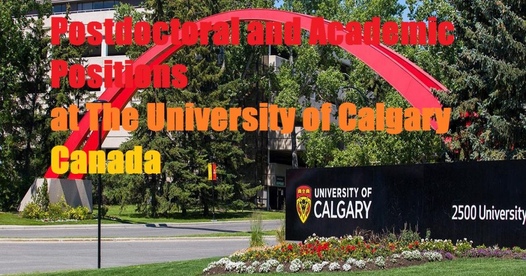 Postdoctoral and Academic Positions (125) at Calgary University, Canada