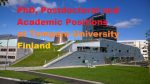 Tempere University in Finland invites application for 13 vacant PhD, Postdoc and Academic Positions