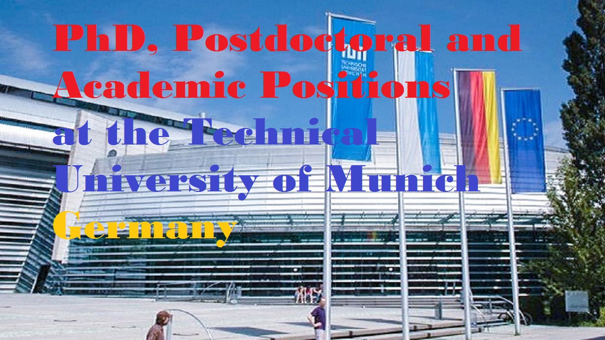 Technical University of Munich in Germany invites application for ...